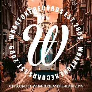 VA - The Sound Of Whartone Amsterdam 2019 [WHADA042]