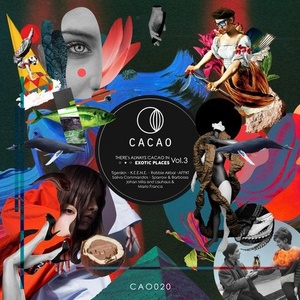 VA - There’s Always Cacao In Exotic Places, Vol. 3 [CAO020]