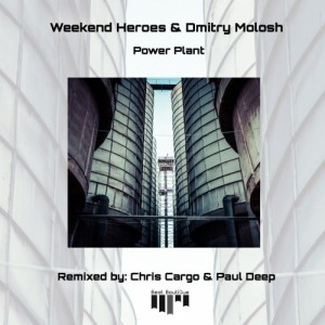 Weekend Heroes & Dmitry Molosh - Power Plant [BB089]