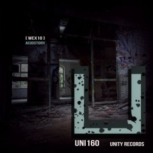 [ Wex 10 ] - Acidstory [UNI160]