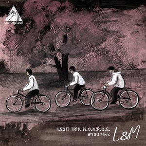 m.O.N.R.O.E., Legit Trip - L & M [CPL204]
