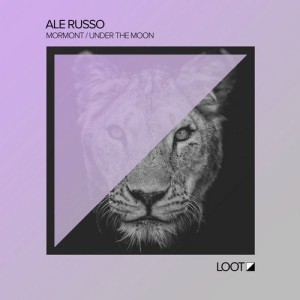 Ale Russo - Mormont / Under The Moon [LOOTREC024]