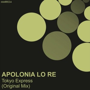 Apolonia Lo Re - Tokyo Express [MMRR034]