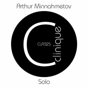 Arthur Minnahmetov - Solo [CLR325]