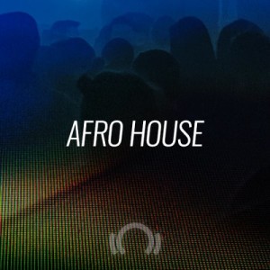 Beatport Closing Essentials: Afro House
