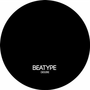 Beatype - Desire [DUSHEL144]