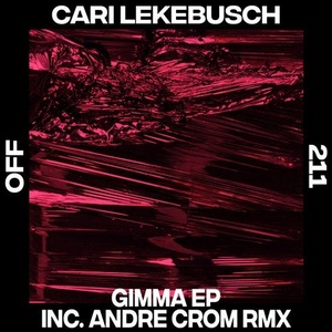 Cari Lekebusch - Gimma [OFF211]