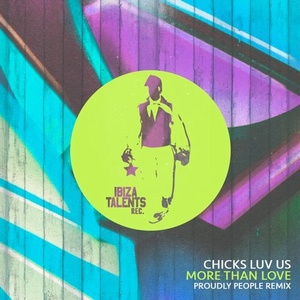 Chicks Luv Us - More Than Love [IBT013]