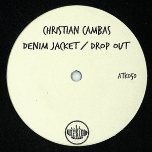 Christian Cambas - Denim Jacket / Drop Out [ATK050]
