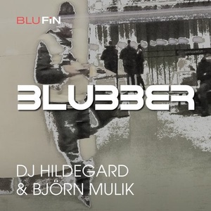 DJ Hildegard, Bjoern Mulik - Blubber [BF281]