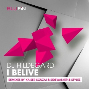 DJ Hildegard - I Believe -The Remixes [BF283]