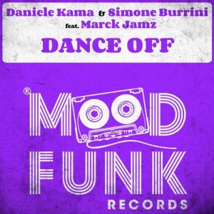 Daniele Kama, Simone Burrini, Marck Jamz - Dance Off [MFR202]