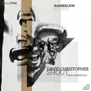 David Christopher - Shout (Ramirez Son Remix) [BF285]