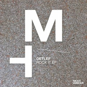 Detlef - Rock It EP [MHD074]