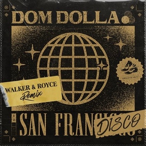 Dom Dolla - San Frandisco (Walker & Royce Extended Remix) [SWEATDS417]