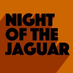 EXIT 11 - Night of the Jaguar [GU439]