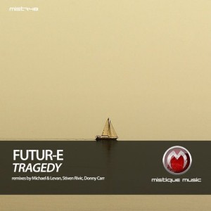 Futur-E - Tragedy [MIST748]
