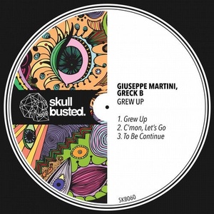 Giuseppe Martini, Greck B. - Grew Up [SKB060]