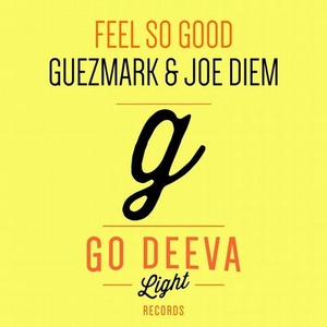 Guezmark, Joe Diem - Feel So Good [GDL1908]
