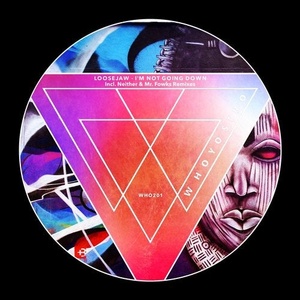 LooseJaw - I'm Not Going Down [WHO201]