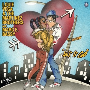 Louie Vega, The Martinez Brothers, Marc E. Bassy - Let It Go [CH026D1]