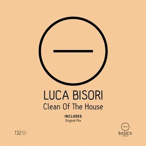 Luca Bisori - Clean Of The House [BSC132]