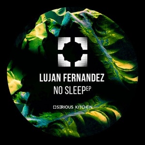 Lujan Fernandez - No Sleep [SK185]