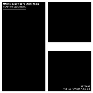 Martin Ikin, Dope Earth Alien - Headnoise (Get Hype) [ITC3070BPRD]
