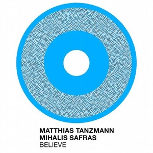 Matthias Tanzmann, Mihalis Safras - Believe [MHD073]