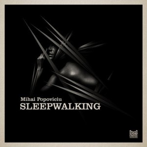 Mihai Popoviciu - Sleepwalking [PFR224]