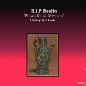 R.I.P Bestia - African Burial Ceremony [NS096]