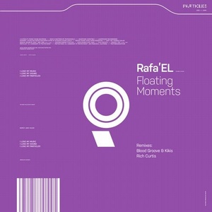 Rafa'EL - Floating Moments [PSI1924]