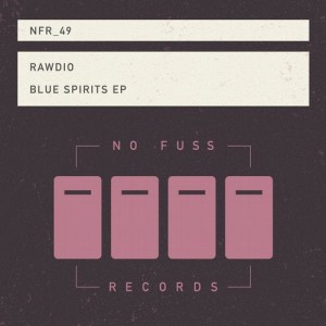 Rawdio - Blue Spirits EP [NFR049]