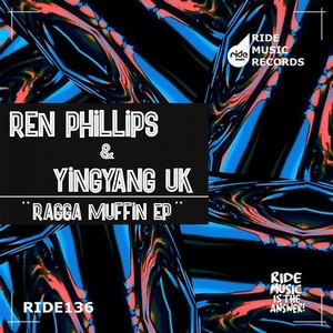 Ren Phillips & YINGYANG (UK) - Ragga Mufiin ep [RID140]