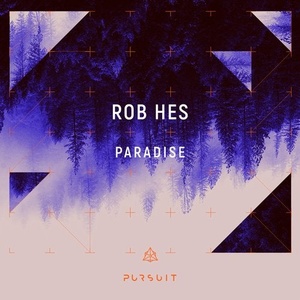 Rob Hes - Paradise [PRST023]