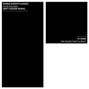 Robbie Doherty, Keees. - Pour The Milk - Matt Sassari Remix [ITC3073BP]