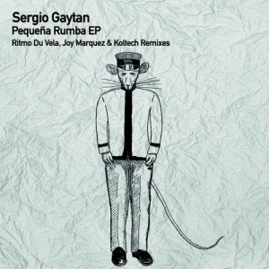 Sergio Gaytan - Pequeña Rumba [TSL113]