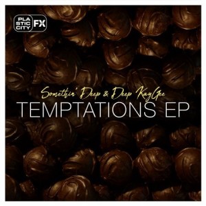 Somethin' Deep, Deep KayGee - Temptations EP [PCFX012]