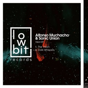 Sonic Union, Alfonso Muchacho - The Vision [LBR230]