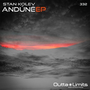 Stan Kolev - Andúnë EP [OL332]
