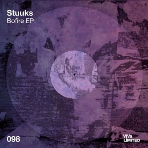 Stuuks - Bofire EP [VIVALTD098]