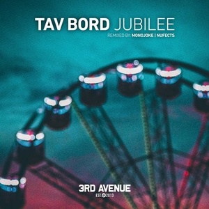 Tav Bord - Jubilee (Remixes) [3AV175]