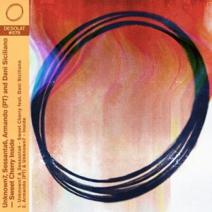 Unknown7, Sessanta6, Armando (PT), Dani Siciliano - Sweet Cherry Inside [DESOLAT079]