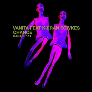 Vanita, Kieran Fowkes - Chance [DTZ111]