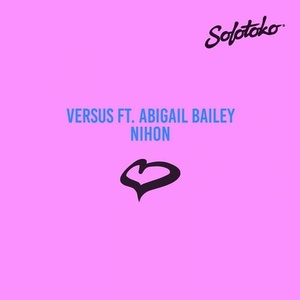 Versus - Nihon (feat. Abigail Bailey) [SOLOTOKO040]