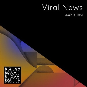 Zakmina - Viral News [ROM079]