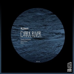 A1bert - Dark River [EST165]