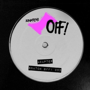 Adapter - Snatch! OFF 055 [SNATCHOFF055]