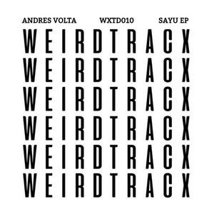 Andres Volta - Sayu [WXTD010]