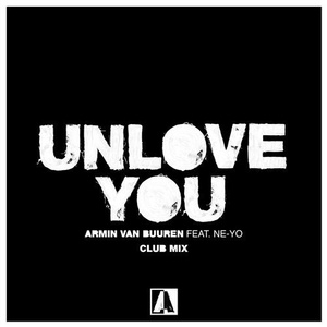 Armin van Buuren, Ne-Yo - Unlove You (Club Mix) [4251603215513]
